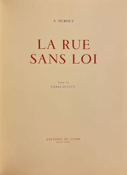 La rue sans loi.. [DUBOUT] - DEVAUX (Pierre)