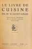 Le livre de cuisine de Madame Saint-Ange. Recettes et méthodes de la bonne cuisine française.. SAINT-ANGE (Madame E.)