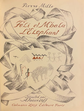 Féli et M'Bala l'éléphant.. MILLE (Pierre)
