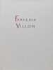 Ballades et testaments.. VILLON (François) / STAMPFLI (Pierre)