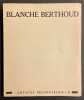 Blanche Berthoud.. [BERTHOUD (Blanche)] - JEANNERET (Maurice)