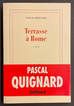 Terrase à Rome.. QUIGNARD (Pascal)