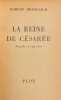 La reine de Césarée. Tragédie en cinq actes.. BRASILLACH (Robert)