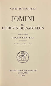 Jomini ou le devin de Napoléon.