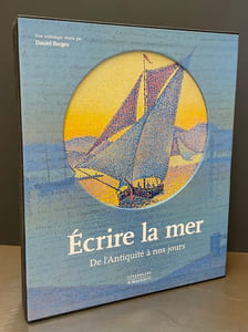 Ecrire la mer. De l'antiquité à nos jours.