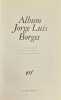 Album Jorge Luis Borges.. [BORGES] - BERNES (Jean-Pierre)