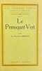 Le perroquet vert.. BIBESCO (Marthe, Princesse)
