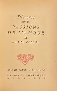 Discours sur les passions de l'amour.. PASCAL (Blaise)