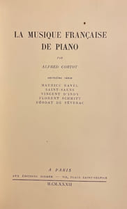La musique française de piano. Deuxième série: Maurice Ravel, Saint-Saens, Vincent D'Indy, Florent Schmitt, Déodat de Séverac.