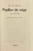 Papillon de neige. Journal 1939-1942.. BOUSQUET (Joë)