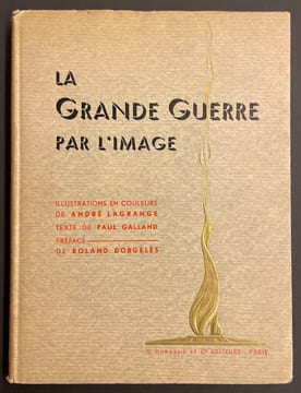 La grande guerre par l'image.. GALLAND (Paul)