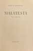 Malatesta.. MONTHERLANT (Henry de)