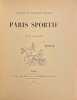 Paris sportif, Anciens et nouveaux sports. Textes et dessins.. CRAFTY