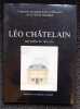 Léo Châtelain, architecte (1839-1913).. [CHATELAIN]