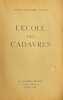 L'école des cadavres.. CELINE (Louis-Ferdinand)