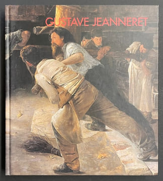 Gustave Jeanneret 1847-1927. Entre régionalisme et cosmopolitisme: une carrière artistique au temps des avant-gardes.. [JEANNERET] - RUEDIN (Pascal)
