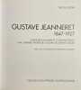 Gustave Jeanneret 1847-1927. Entre r&eacute;gionalisme et cosmopolitisme: une carri&egrave;re artistique au temps des avant-gardes.. [JEANNERET] - RUEDIN (Pascal)