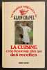 La cuisine c'est beaucoup plus que des recettes.. CHAPEL (Alain)