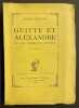 Guitte et Alexandre, ou les bonheurs séparés.. LEJEUNE (Pierre)