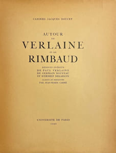 Autour de Verlaine et de Rimbaud.