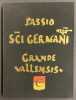 Passio Sci Germani grande Vallensis. Codex Sangallensis 551.. DUFT (Johannes) et al.