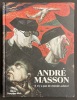 Andr&eacute; Masson. Il n'y a pas de monde achev&eacute;.. [MASSON] - PARISI (Chiara)