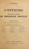 L'Officine. R&eacute;pertoire g&eacute;n&eacute;ral de pharmacie pratique.. DORVAULT (Fran&ccedil;ois-Laurent-Marie)