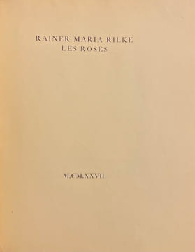 Les roses.. RILKE (Rainer Maria)