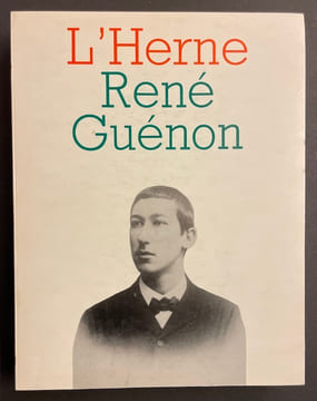 Cahier de L'Herne René Guenon.. [GUENON] - laurant (Jean-Pierre) & BARBANEGRA (Paul)