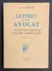 Lettres &agrave; son avocat. 118 lettres in&eacute;dites &agrave; ma&icirc;tre Albert Naud.. CELINE (Louis-Ferdinand)