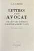 Lettres &agrave; son avocat. 118 lettres in&eacute;dites &agrave; ma&icirc;tre Albert Naud.. CELINE (Louis-Ferdinand)