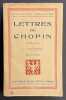 Lettres de Chopin.. CHOPIN (Fr&eacute;d&eacute;ric)
