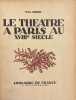 Le th&eacute;&acirc;tre &agrave; Paris au XVIIIe si&egrave;cle.. AGHION (Max)