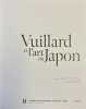 Vuillard et l'art du Japon.. [VUILLARD] COLLECTIF