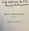 Ren&eacute; Auberjonois 1872-1957. Lettres et souvenirs.. AUBERJONOIS (Ren&eacute;)