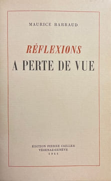 Réflexions à perte de vue.. BARRAUD (Maurice)