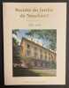 La Soci&eacute;t&eacute; du Jardin de Neuch&acirc;tel, ou La Chambre (1759-2009).. SCHEURER (R&eacute;my) & TRIBOLET (Maurice de)