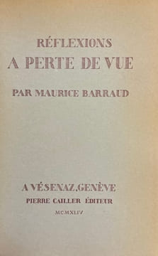 Réflexions à perte de vue.. BARRAUD (Maurice)