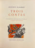 Trois contes. [Un coeur simple. La l&eacute;gende de Saint Jean L'Hospitalier. H&eacute;rodias].. FLAUBERT (Gustave)
