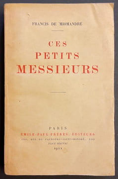Ces petits messieurs.. MIOMANDRE (Francis de)