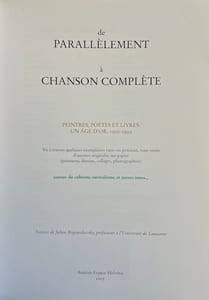 De Parallèlement à Chanson Complète. Peintres, poètes et livres: Un âge d'or, 1900-1939. [...] Autour du cubisme, surréalisme et autre ismes.