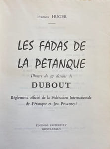 Les fadas de la pétanque. Règlement officiel de la Fédération Internationale.