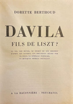 Davila, fils de Liszt?. BERTHOUD (Dorette)
