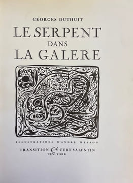 Le serpent dans la galère.. DUTHUIT (Georges)