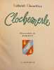 Clochemerle.. [DUBOUT] - CHEVALLIER (Gabriel)