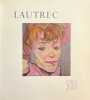 Lautrec.. [TOULOUSE-LAUTREC] - LASSAIGNE (Jacques)