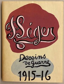 Fernand Léger. Dessins de guerre 1915-1916.. [LEGER] - COOPER (Douglas)