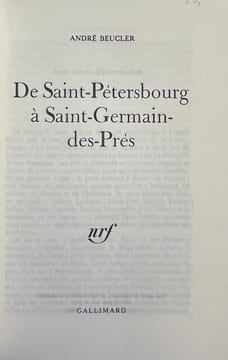 De Saint-Pétersbourg à Saint-Germain-des-Prés. Souvenirs.. BEUCLER (André)
