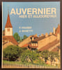 Auvernier hier at aujourd'hui. HAUSER (P.) & SCHETTY (J.)