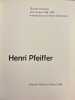 Henri Pfeiffer. Oeuvres choisies des ann&eacute;es 1926-1932.. [PFEIFFER (Henri)] - GATERMANN (Heinz)